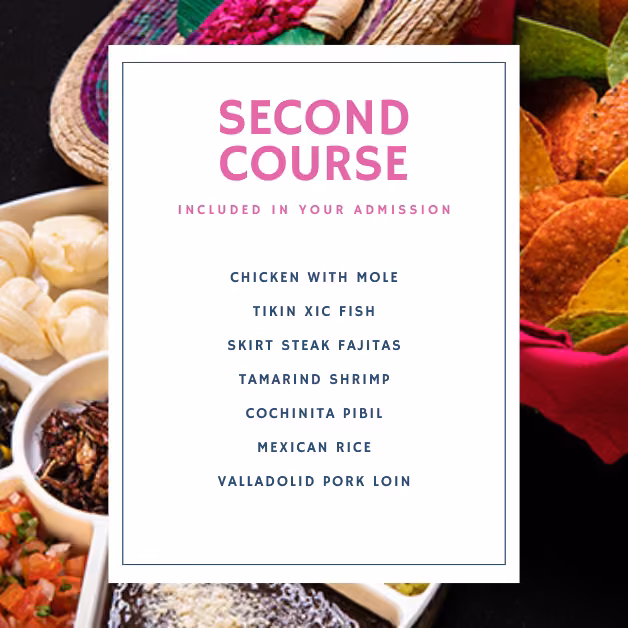 Second course features Chicken Mole, Tikin Xic Fish, Skirt Steak Fajitas, Tamarind Shrimp, Cochinita Pibil, rice, and pork loin.