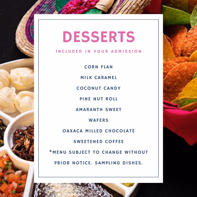 Dessert menu with flan, caramel, coconut candy, pine nut roll, wafers, and chocolate amid colorful snacks on black.